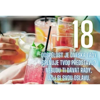 Vtipné přání k narozeninám 18 let Dospělost je dneska tady 11 x 8 cm