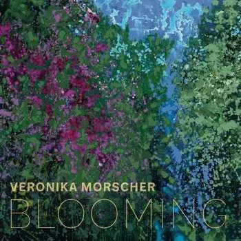 Zahraniční hudba LP Veronika Morscher: Blooming LTD | NUM 2024 Numbered Pure Analogue Vinyl Limited Edition