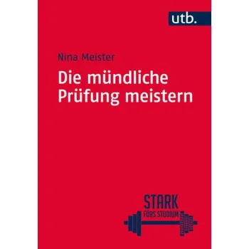 Die mündliche Prüfung meistern - Meister, Nina