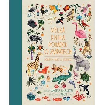 Pohádka Velká kniha pohádek o zvířatech - Angela McAllister (2020, vázaná)
