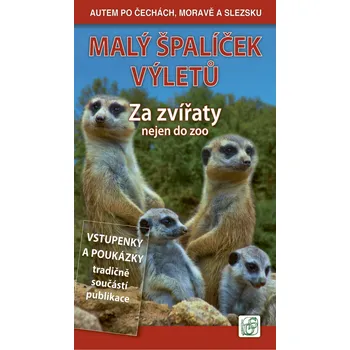 Malý špalíček výletů – Za zvířaty nejen…