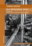 Bílá místa konce války: 1944-5 - Tomáš…