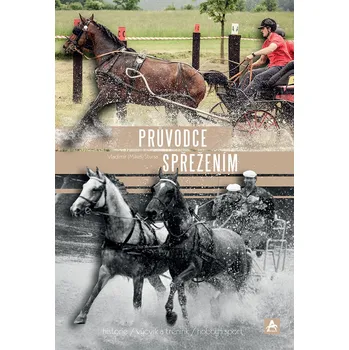Chovatelství Průvodce spřežením - Vladimír Štursa (2019, brožovaná)