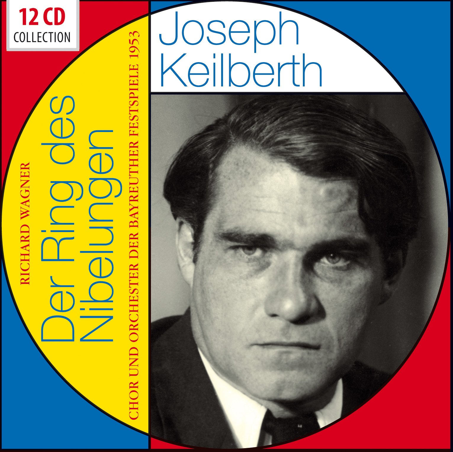 Richard Wagner: Der Ring des Nibelungen - Joseph Keilberth [12CD