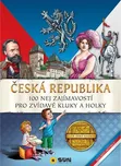 Česká republika: 100 nej zajímavostí…