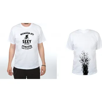 Pánské tričko Tričko - Nesnáším být sexy, ale jsem cyklista Barva: Bílá, Velikost: XXXL