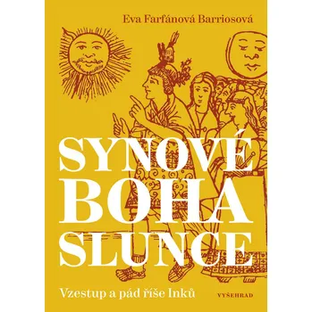 Kniha Synové boha Slunce - Eva Farfánová Bariosová (E-Kniha)