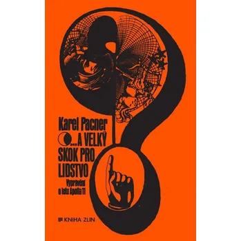 Kniha ...a velký skok pro lidstvo - Karel Pacner (E-Kniha)