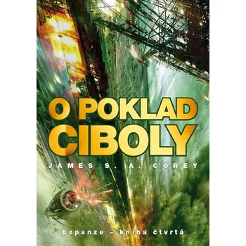 Kniha O poklad Ciboly (4) - James S. A. Corey (E-Kniha)