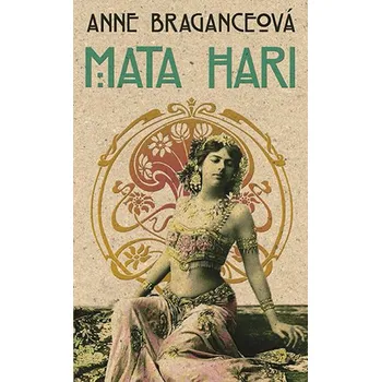 Kniha Mata Hari - Anne Braganceová (E-Kniha)
