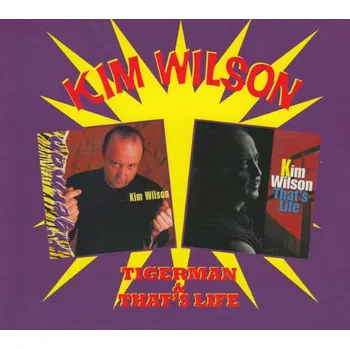 Zahraniční hudba Kim Wilson - Tigerman / That's Life (2CD, FLOATS6200)