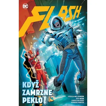 Komiks pro dospělé Flash Když zamrzne peklo (6) - Michael Moreci, Joshua Williamson