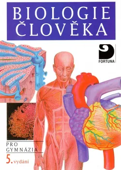 Biologie člověka pro gymnázia - Ivan Novotný, Michal Hruška (2015, brožovaná)