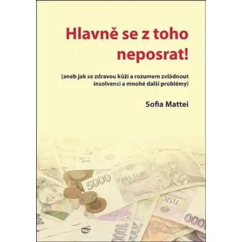 Recenze Hlavně se z toho neposrat! - Sofia Mattei (2020, brožovaná)