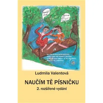 První čtění Naučím Tě písničku - Ludmila Valentová