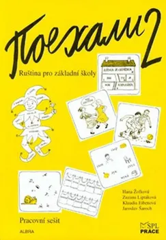 Ruský jazyk Pojechali 2: Pracovní sešit ruštiny pro ZŠ – Hana Žofková a kol. (2018, brožovaná)
