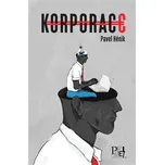 Korporace - Pavel Hénik (2019, brožovaná)