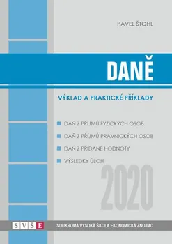 Daně 2020: Výklad a praktické příklady - Pavel Štohl (2020, brožovaná)