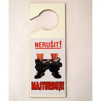 Žertovný předmět Visačka - Nerušit! MASTURBUJI!