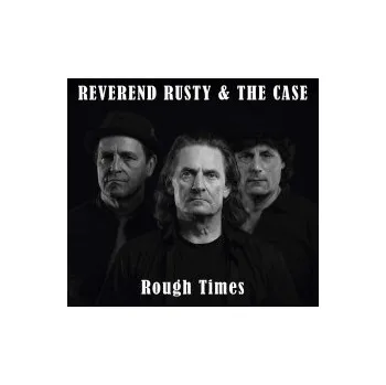 Zahraniční hudba Rough Times / Digipack - Reverend Rusty & The Case [CD]