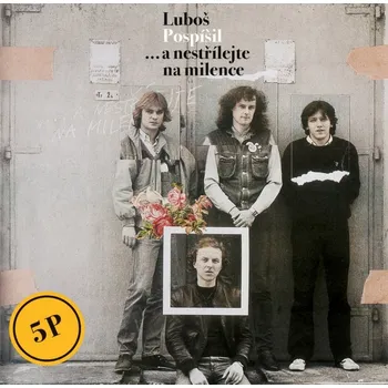 Česká hudba ...a nestřílejte na milence - Luboš Pospíšil [5LP]