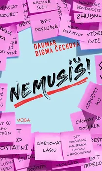 Nemusíš! - Dagmar Digma Čechová (2020, vázaná)