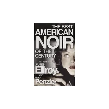 Kniha Best American Noir of the Century - Ellroy, James