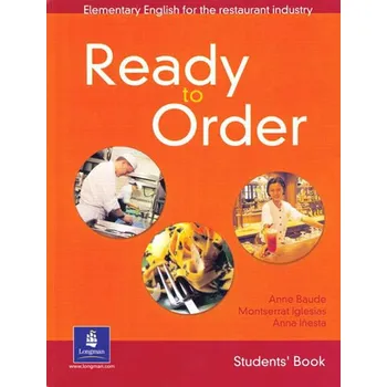 Anglický jazyk English for Tourism: Ready to Order: Student´s Book - Anne Baude (2002, brožovaná)
