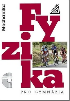 Fyzika pro gymnázia: Mechanika - Milan Bednařík a kol. (2020, brožovaná) + CD