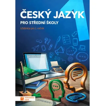 Český jazyk Český jazyk 1 pro SŠ - Jaroslav Kalužík a kol. (2019, brožovaná)