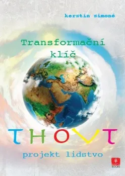 Thovt: Projekt lidstvo: Transformační klíč - Kerstin Simoné (2020, brožovaná)