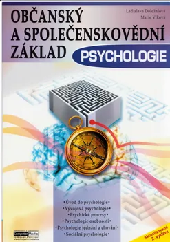 Občanský a společenskovědní základ: Psychologie - Ladislava Doležalová, Marie Vlková (2020, brožovaná)