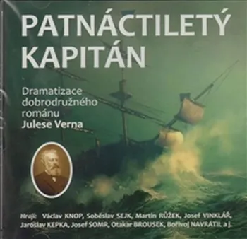 Patnáctiletý kapitán - Jules Verne (čte Václav Knop, Soběslav Sejk a další) [CDmp3]