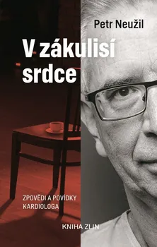 Literární biografie V zákulisí srdce: Zpovědi a povídky kardiologa - Petr Neužil (2020, pevná)