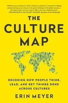 Cizojazyčná kniha The Culture Map: Decoding How People Think, Lead, and Get Things Done Across Cultures - Erin Meyer (2016, brožovaná)