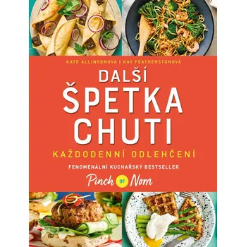 Další špetka chuti: Každodenní odlehčení - Kay Featherston, Kate Allinson (2020, vázaná)