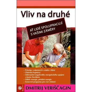 Vliv na druhé - Dmitrij Veriščagin