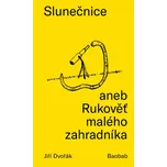 Slunečnice aneb Rukověť malého…