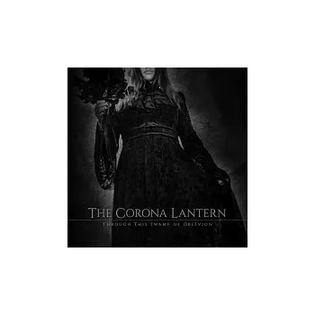 Česká hudba The Corona Lantern – Through This Swamp of Oblivion