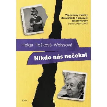 Nikdo nás nečekal - Helga Weissová…