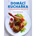 Domácí kuchařka - Ivana Veruzabová…