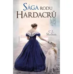 Sága rodu Hardacrů - L.C. Skelton…