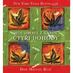 Moudrost z knihy Čtyři dohody - Don…
