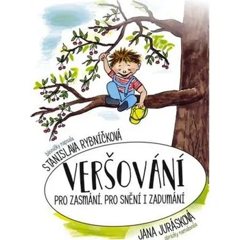 Veršování pro zasmání, pro snění i zadumání - Stanislava Rybníčková, Jana Jurásková (2018, brožovaná)