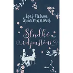 Sladké odpuštění - Lori Nelson…