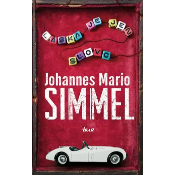 Kniha Láska je jen slovo - Johannes Mario Simmel (2016) [E-kniha]