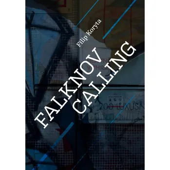 Falknov Calling - Filip Koryta [CS] (2020, pevná)