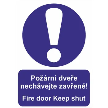 Požární dveře nechávejte zavřené - Fire door keep shut samolepící vinylová fólie A5 (210 x 148 mm)