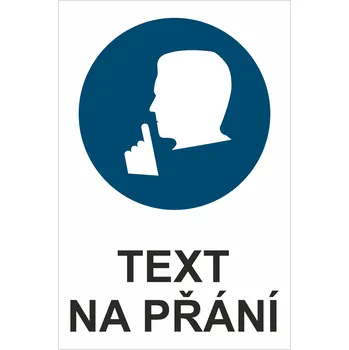 Značení Ticho - Váš text samolepící PVC fólie 200x150 mm