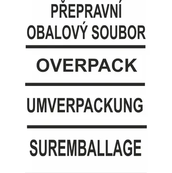 Značení PŘEPRAVNÍ OBALOVÝ SOUBOR /UMVERPACKUNG/OVERPACK/ SUREMBALLAGE samolepící vinylová fólie A6 (148 x 105 mm)